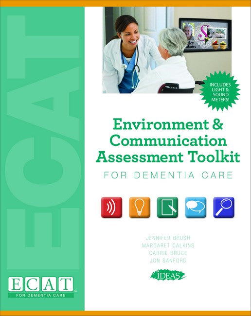 Environment & Communication Assessment Tookit for Dementia Care (Complet
