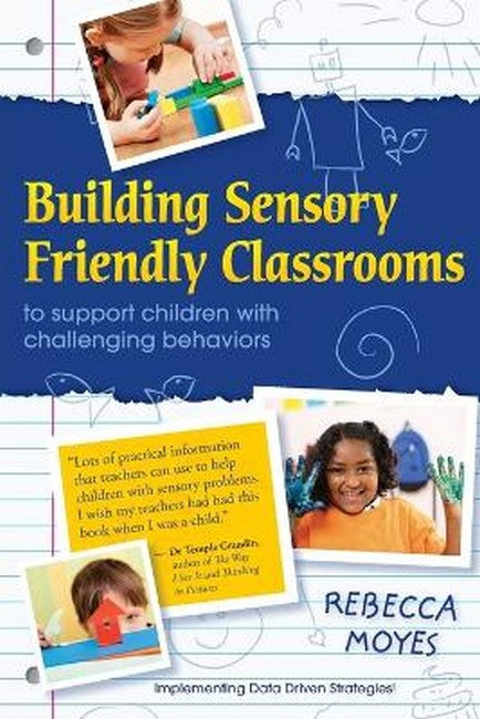 Building Sensory Friendly Classrooms to Support Problem Behaviors