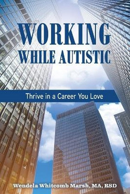 Working While Autistic