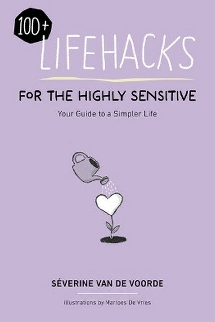 Lifehacks for the Highly Sensitive