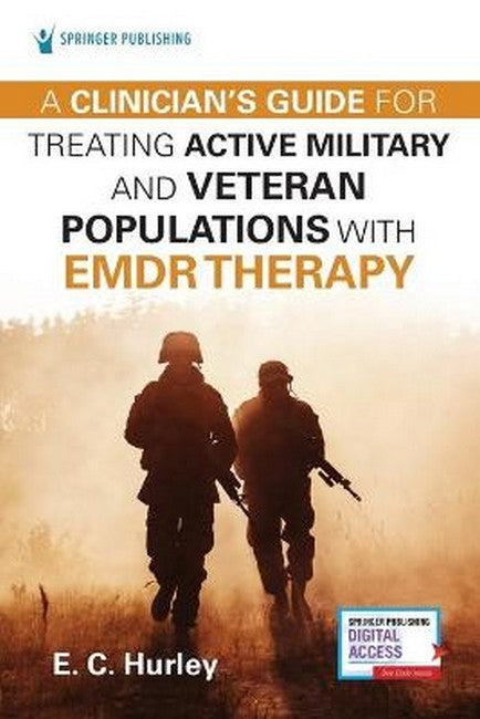 A Clinician's Guide for Treating Active Military and Veteran Populations