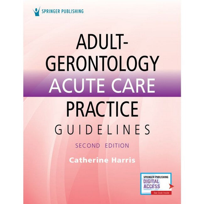 Adult-Gerontology Acute Care Practice Guidelines 2/e