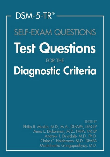 DSM-5-TR (R) Self Exam Questions