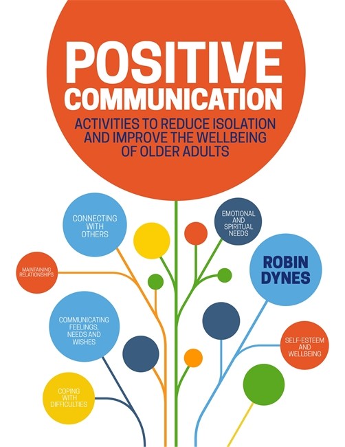 Positive Communication: Activities to Reduce Isolation and Improve the W