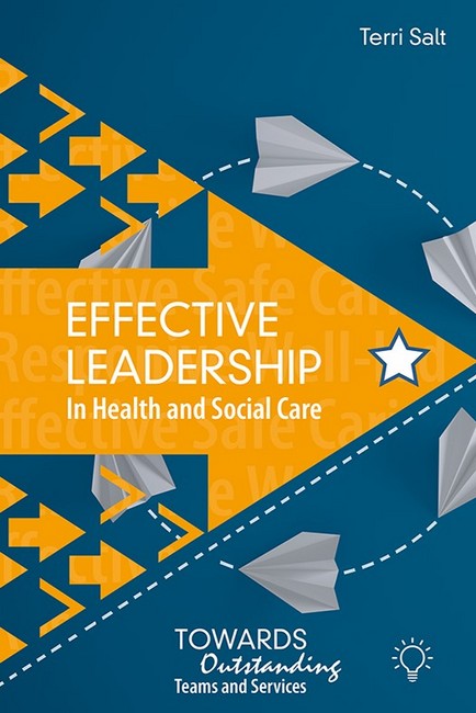 Effective Leadership in Health and Social Care