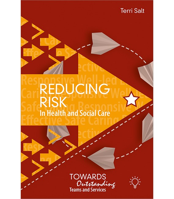 Reducing Risk in Health and Social Care