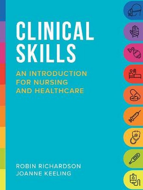 Clinical Skills: An Introduction for Nursing and Healthcare