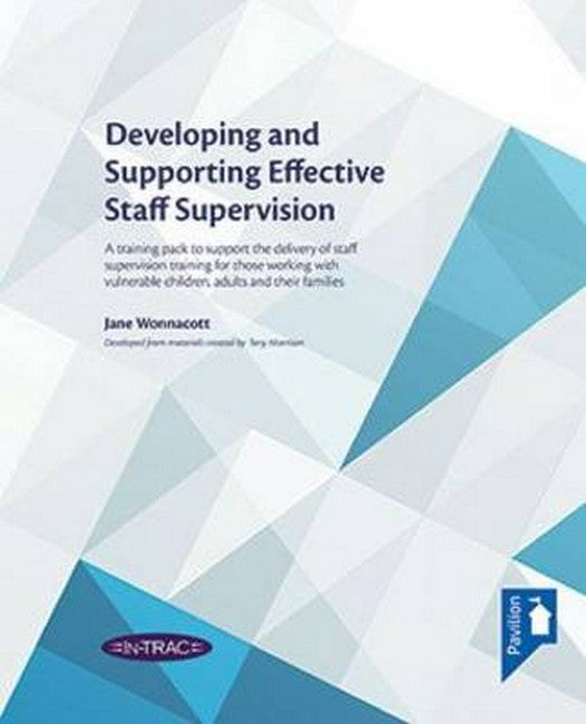 Developing and Supporting Effective Staff Supervision