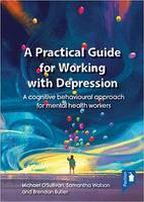 A Practical Guide to Working with Depression