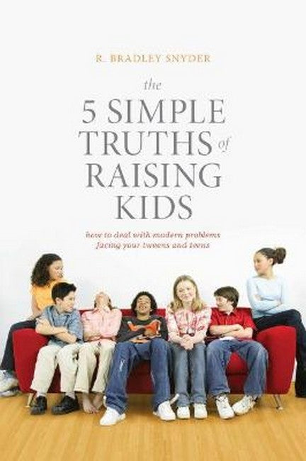 5 Simple Truths of Raising Kids