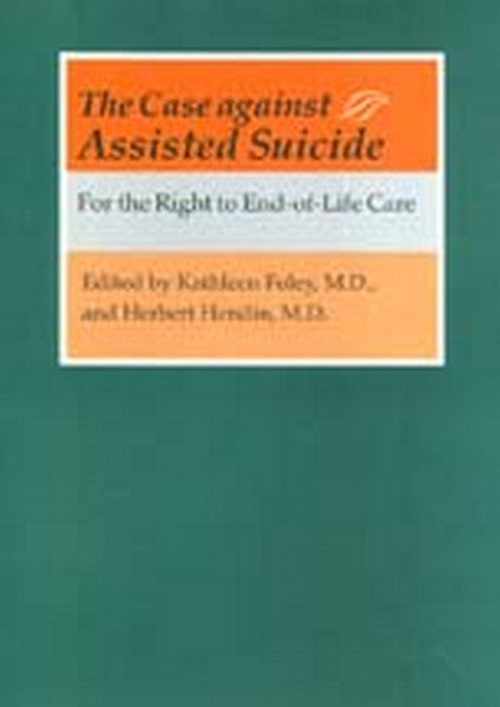 Case against Assisted Suicide: