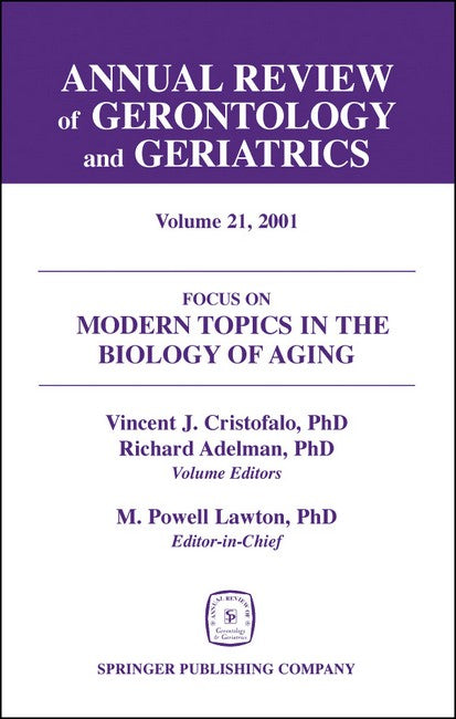 Annual Review of Gerontology and Geriatrics v. 21
