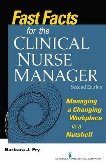 Fast Facts for the Clinical Nurse Manager 2/e