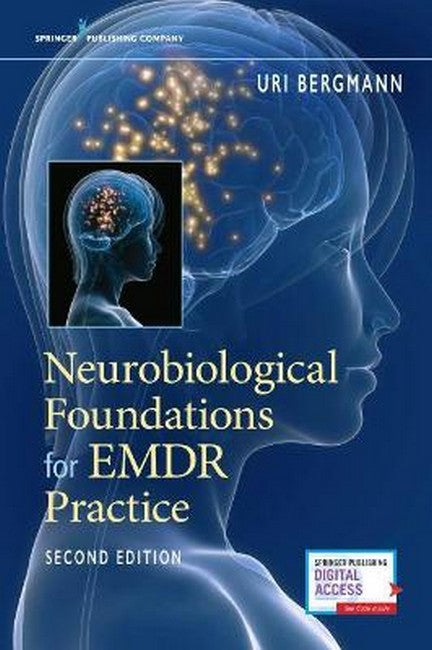 Neurobiological Foundations for EMDR Practice 2/e