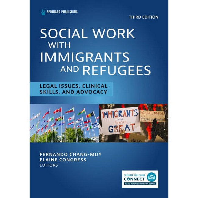 Social Work With Immigrants and Refugees 3/e