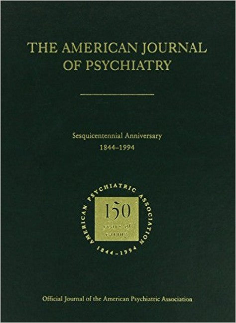 American Journal of Psychiatry 1844-1994