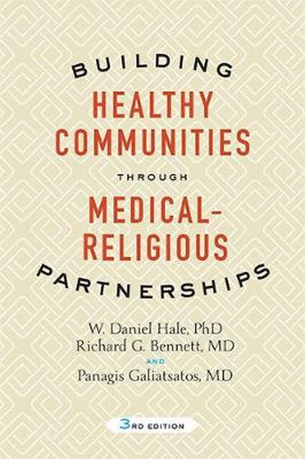 Building Healthy Communities through Medical-Religious Partnerships 3ed
