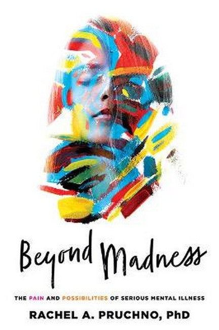 Beyond Madness