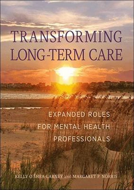 Transforming Long-Term Care 2/e