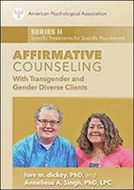 Affirmative Counseling With Transgender and Gender Diverse Clients