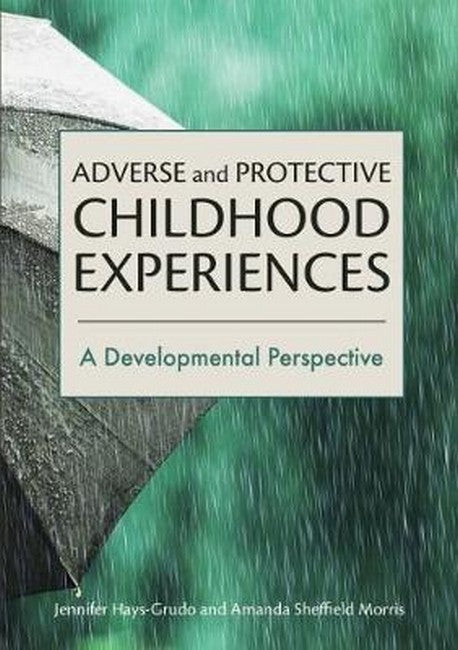 Adverse and Protective Childhood Experiences