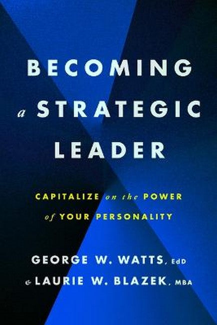 Becoming a Strategic Leader