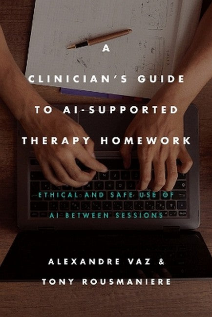A Clinician's Guide to AI-Supported Therapy Homework
