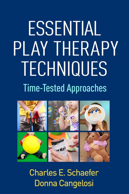 Essential Play Therapy Techniques 3/e