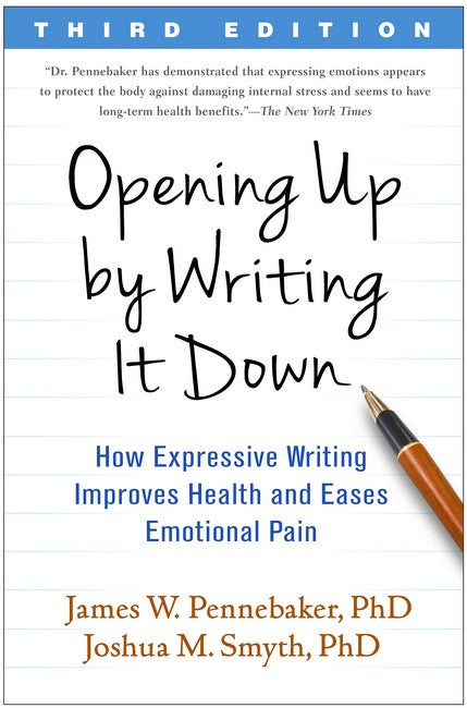 Opening Up by Writing It Down, Third Edition 3/e