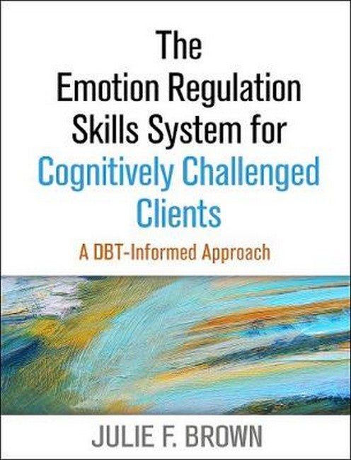 The Emotion Regulation Skills System for Cognitively Challenged Clients