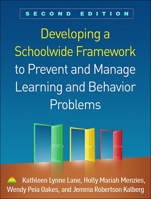 Developing a Schoolwide Framework to Prevent and Manage Learning and Behavior Problems, Second Edition 2/e