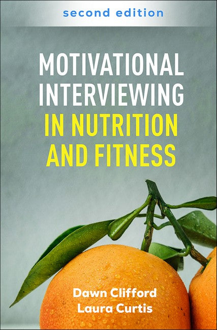 Motivational Interviewing in Nutrition and Fitness, Second Edition 2/e