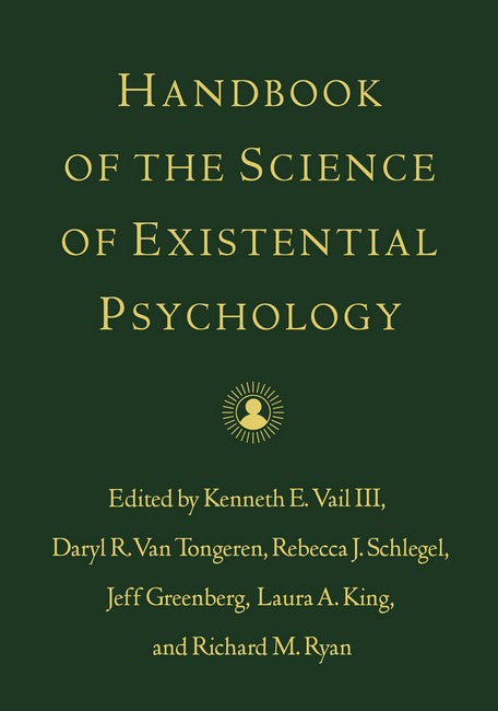 Handbook of the Science of Existential Psychology