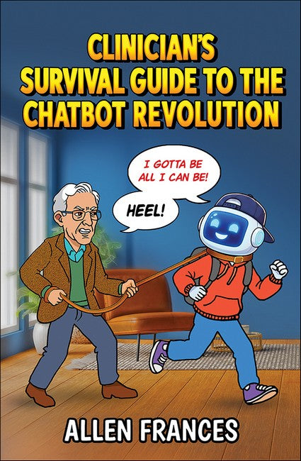 Clinician's Survival Guide to the Chatbot Revolution