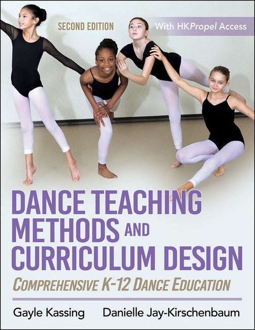 Dance Teaching Methods and Curriculum Design 2/e