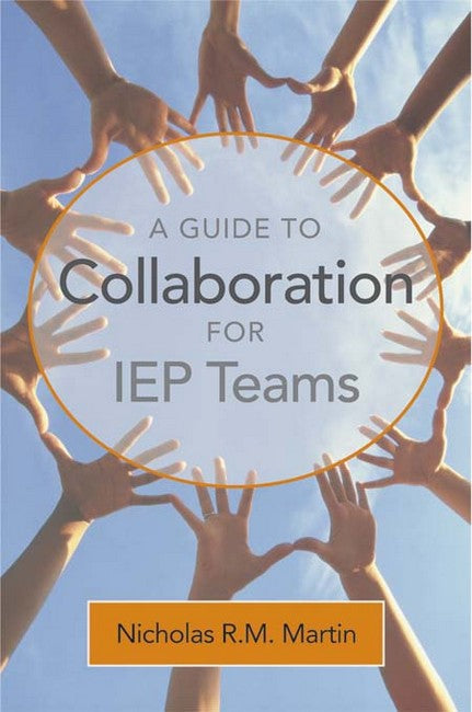 A Guide to Collaboration for IEP Teams