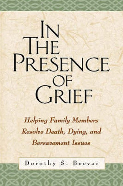 In the Presence of Grief