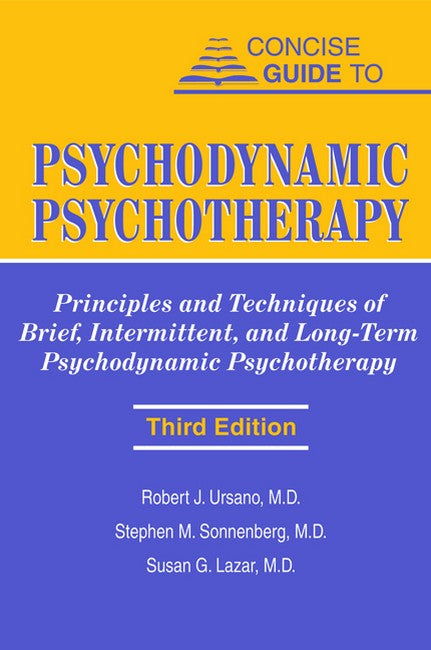 Concise Guide to Psychodynamic Psychotherapy 3/e