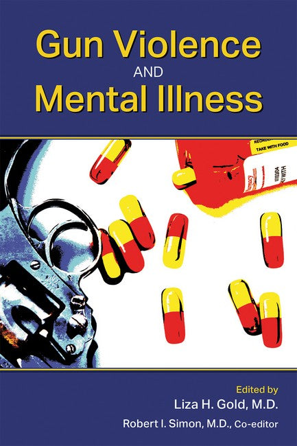 Gun Violence and Mental Illness 2/e