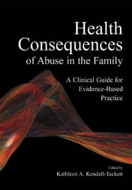 Health Consequences of Abuse in the Family