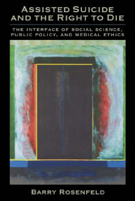 Assisted Suicide and the Right to Die