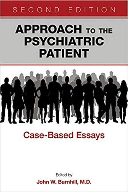 Approach to the Psychiatric Patient