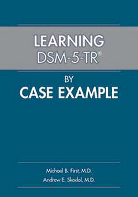 Learning DSM-5-TR (R) by Case Example