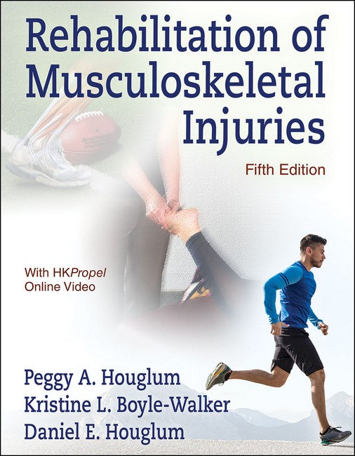 Rehabilitation of Musculoskeletal Injuries 5/e