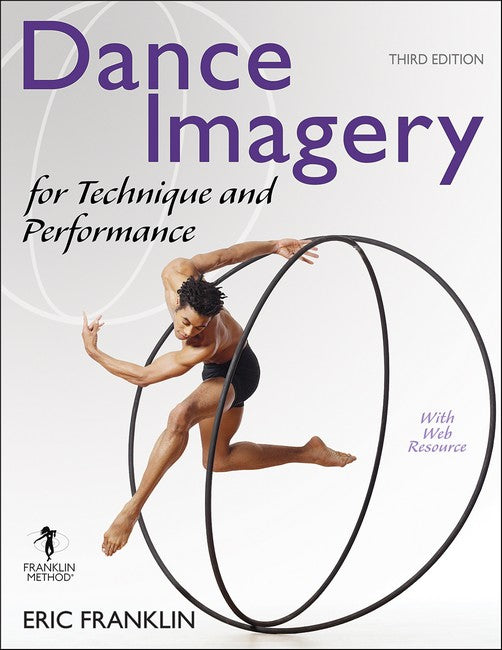 Dance Imagery for Technique and Performance 3/e