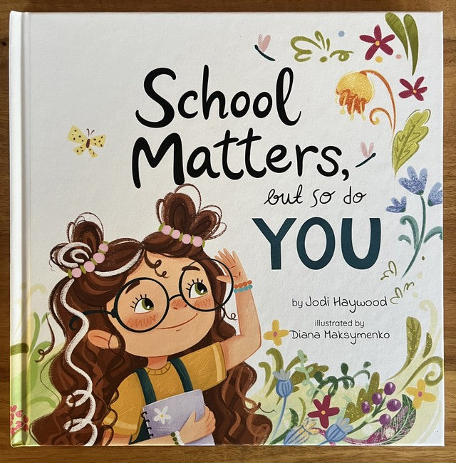 School Matters, But So Do You