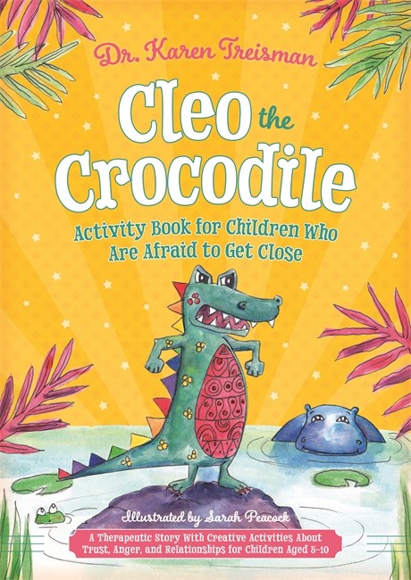 Cleo the Crocodile Activity Book for Children Who Are Afraid to Get Clos