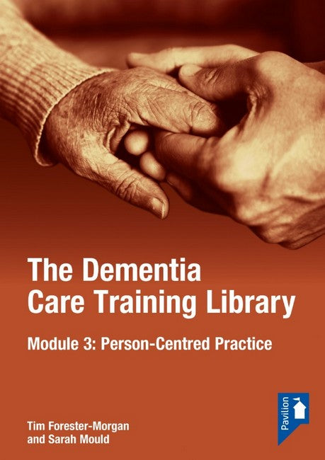 The Dementia Care Training Library: Module 3