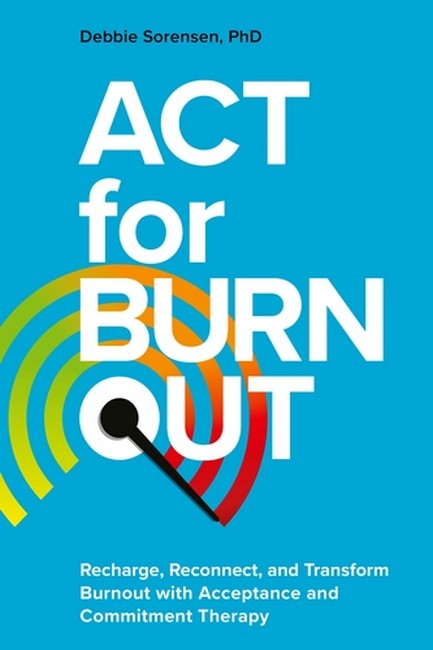 ACT for Burnout