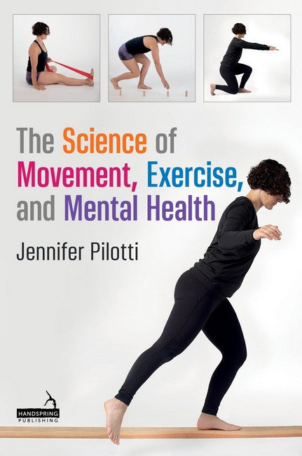 The Science of Movement, Exercise, and Mental Health